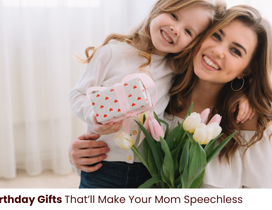 Special Birthday Gifts That’ll Make Your Mom Speechless