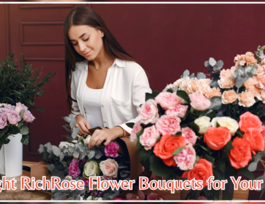 Choosing the Right RichRose Flower Bouquets for Your Special Occasion