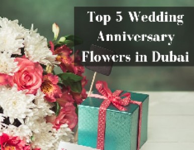 Top 5 Wedding Anniversary Flowers in Dubai