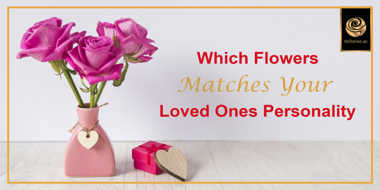 Which Flower Matches Your Loved Ones Personality