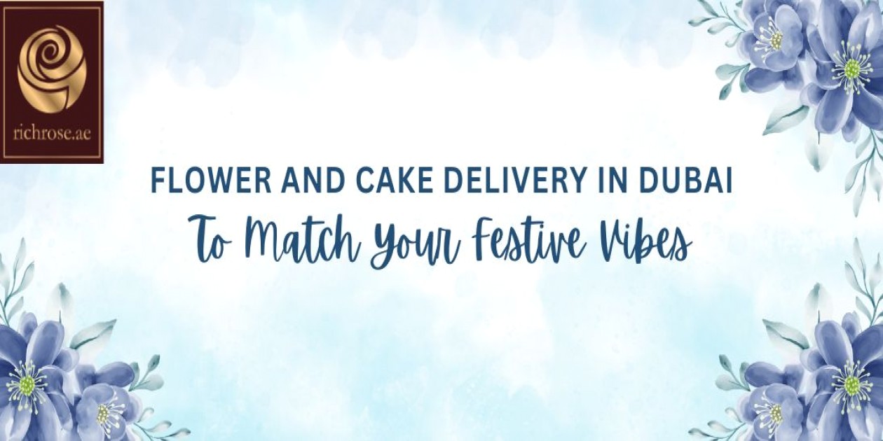 Flower and Cake Delivery in Dubai 