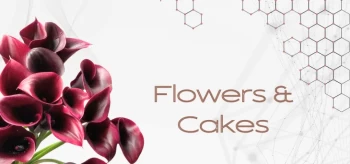 Flowers & Cakes